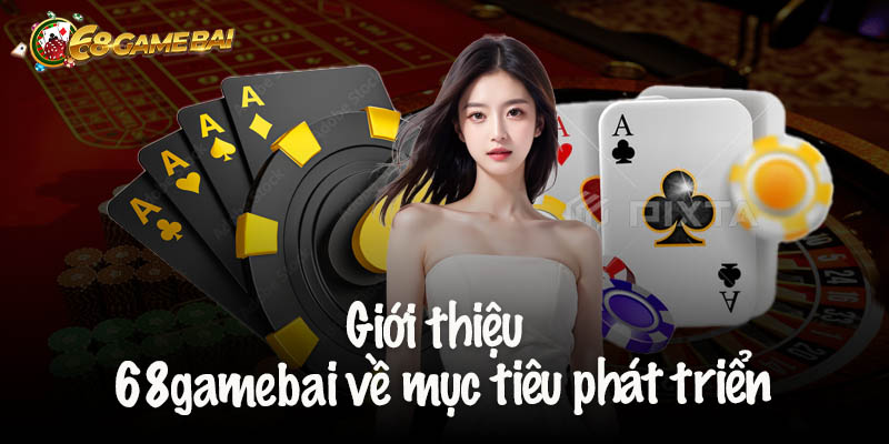 Giới thiệu 68 Game Bài với những danh mục giải trí hấp dẫn
