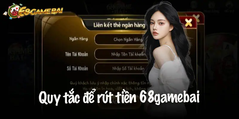 Hướng Dẫn Rút Tiền 68 Game Bài An Toàn Nhanh Chóng