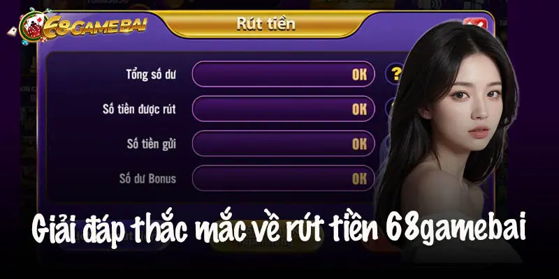 Lưu ý khi rút tiền tại 68 Game Bài tránh lỗi